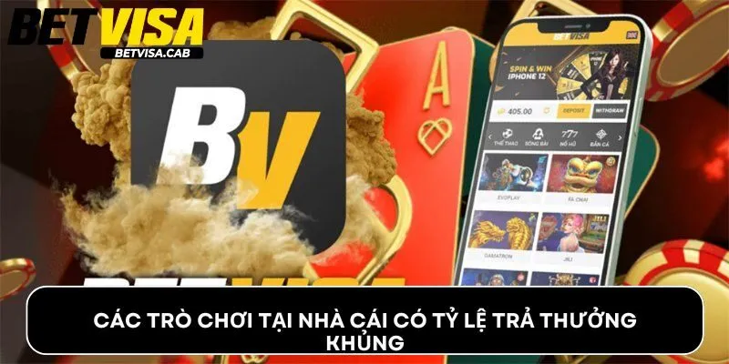 Các trò chơi tại nhà cái có tỷ lệ trả thưởng khủng